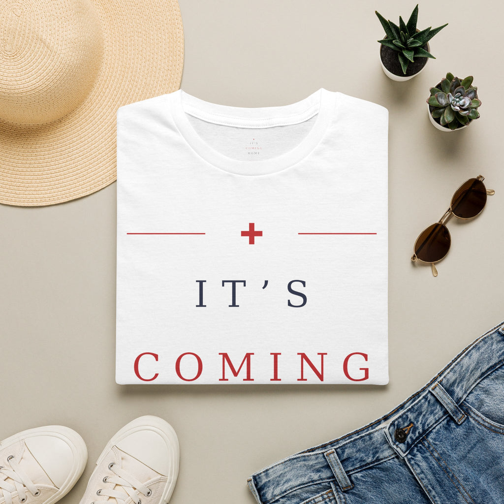 It’s Coming Home T-Shirt